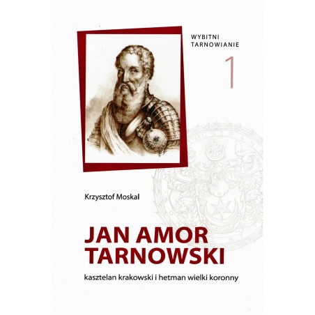 Wybitni tarnowianie cz. 1 - Jan Amor Tarnowski